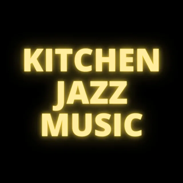 Kitchen Jazz Music