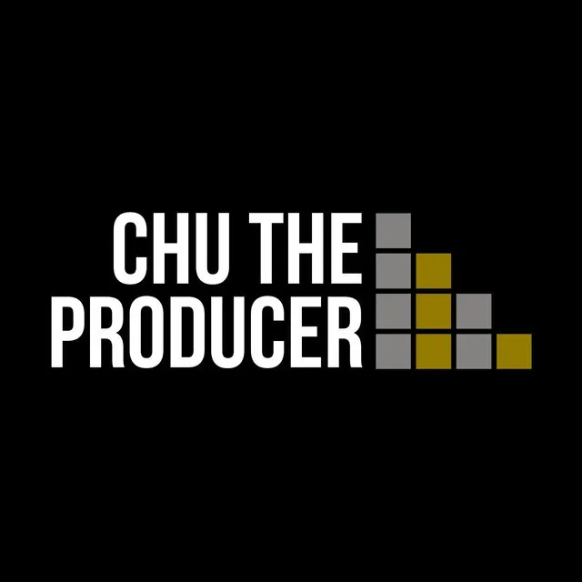 Chu the Producer