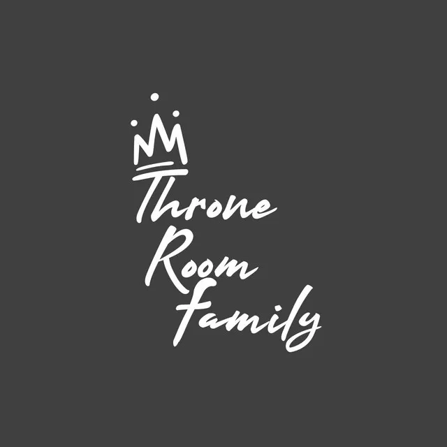 ThroneRoom Family