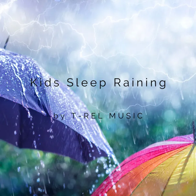 Kids Sleep Raining