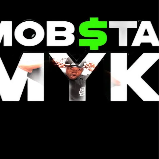 Mob$ta Myk