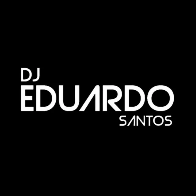 DJ EDUARDO SANTOS