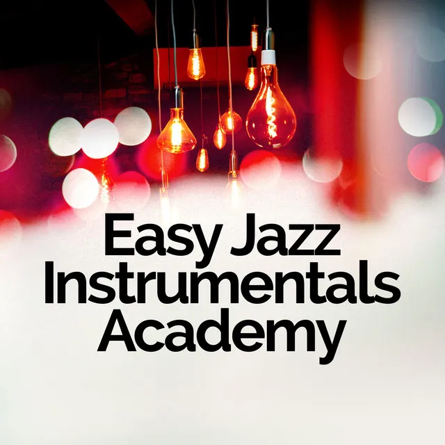 Easy Jazz Instrumentals Academy