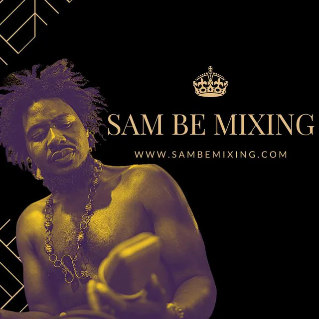 Sam Be Mixing