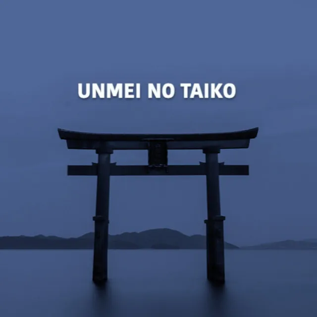 Unmei no Taiko