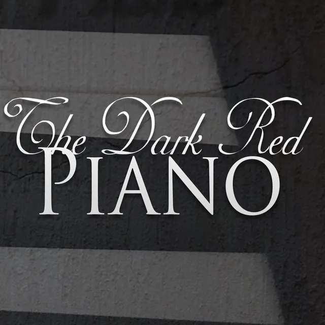 The Dark Red Piano