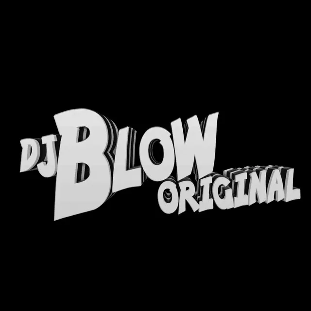 DJ BLOW ORIGINAL