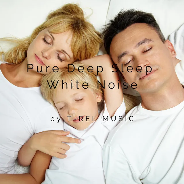 Pure Deep Sleep White Noise