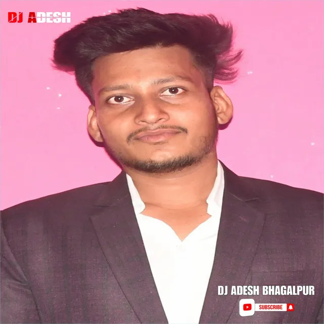 Dj Adesh Bhagalpur