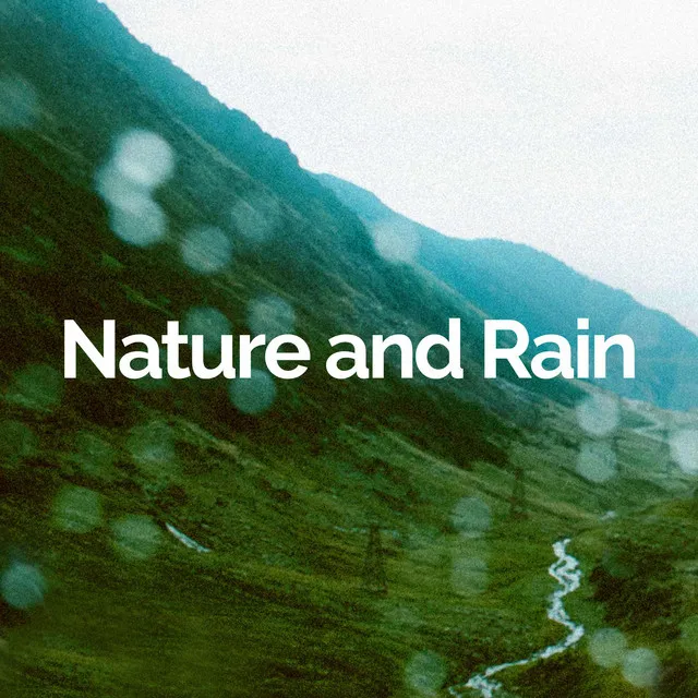 Nature and Rain