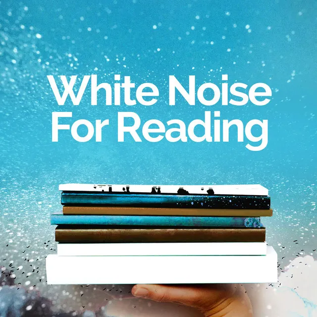 White Noise for Reading