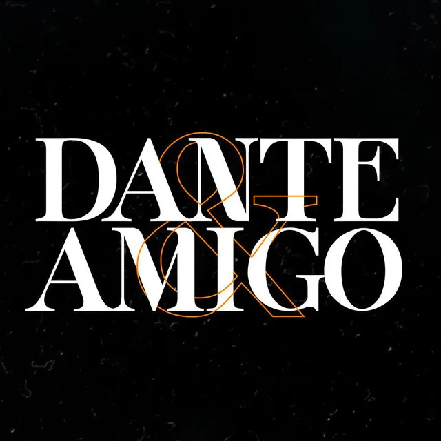 Dante & Amigo