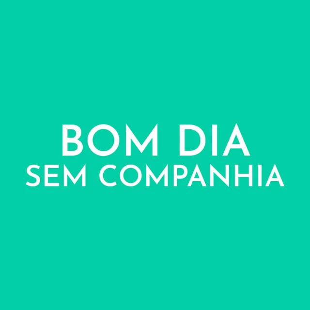 Elenco de Bom Dia Sem Companhia