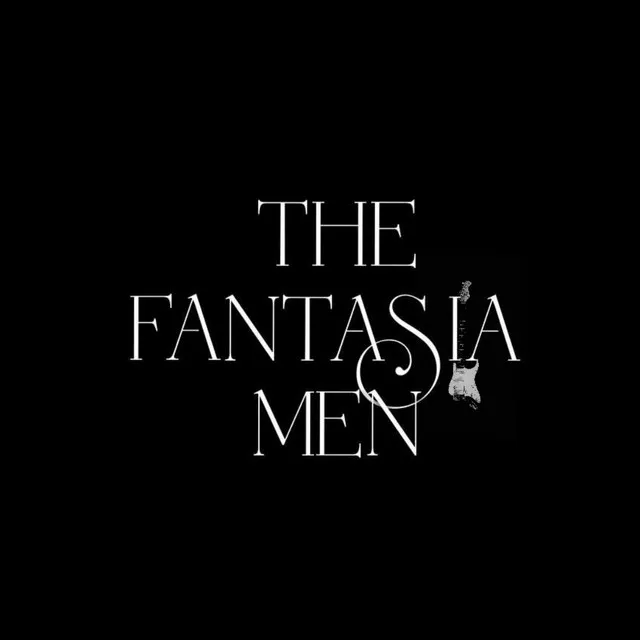 The Fantasia Men