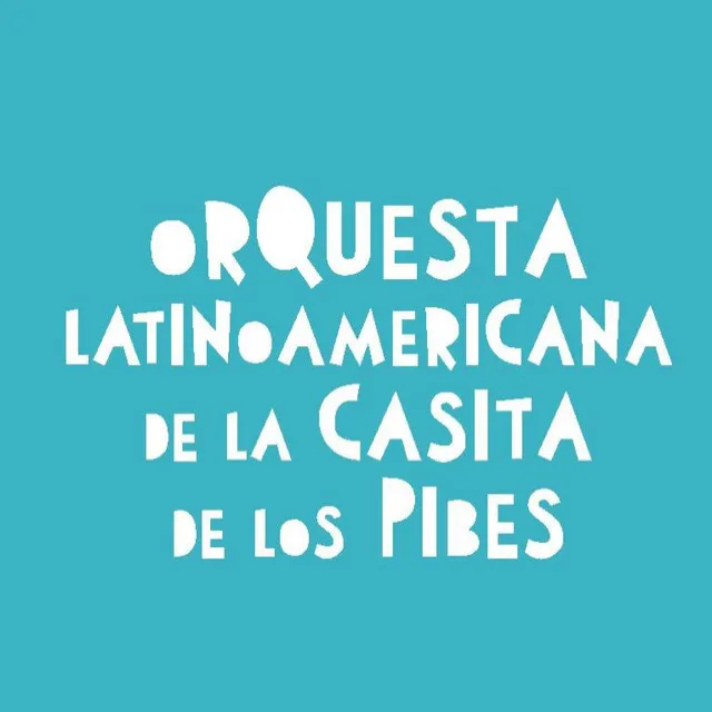 Orquesta Latinoamericana de la Casita de los Pibes