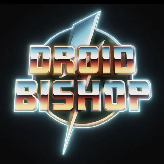 Droid Bishop