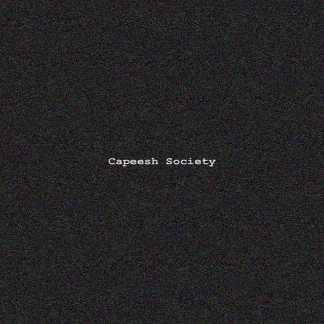 Capeesh Society