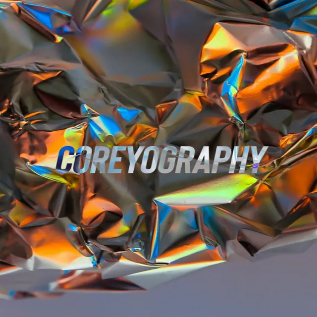 Coreyography