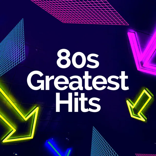 80s Greatest Hits