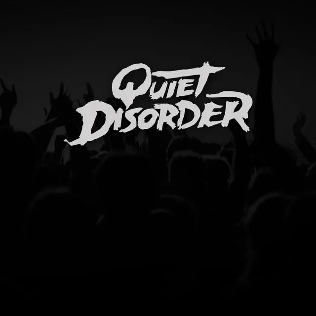 Quiet Disorder