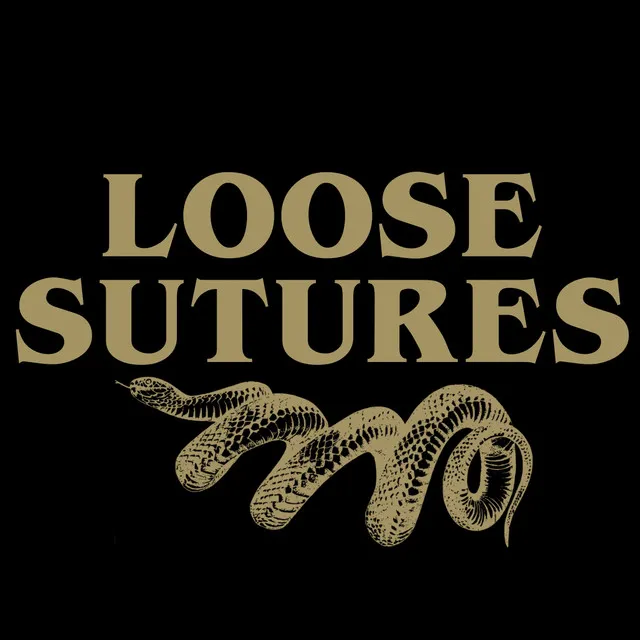 Loose Sutures