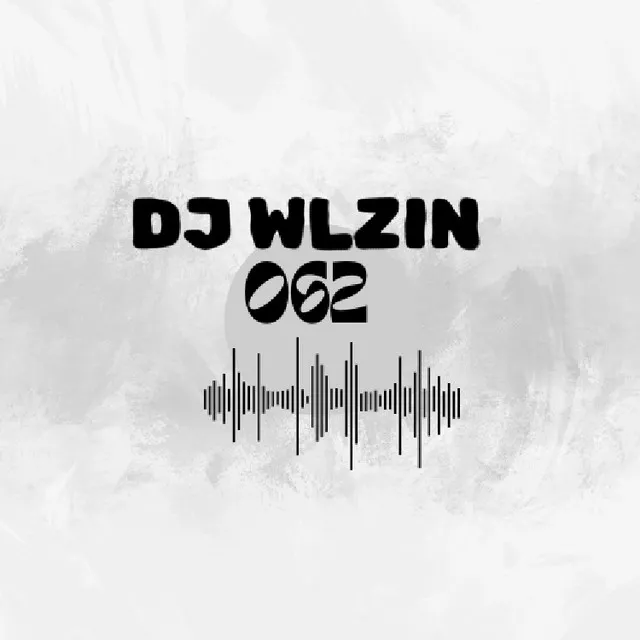 DJ WLZIN 062