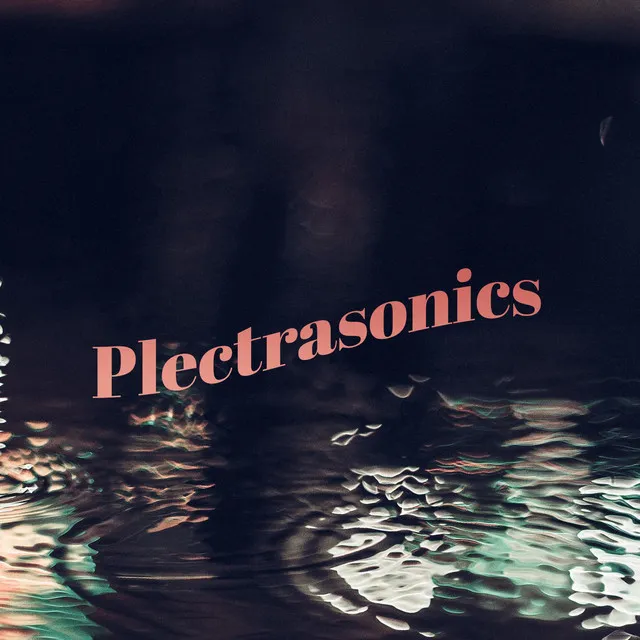 Plectrasonics