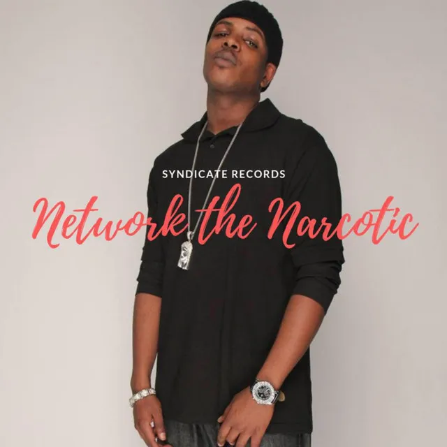 Network the Narcotic