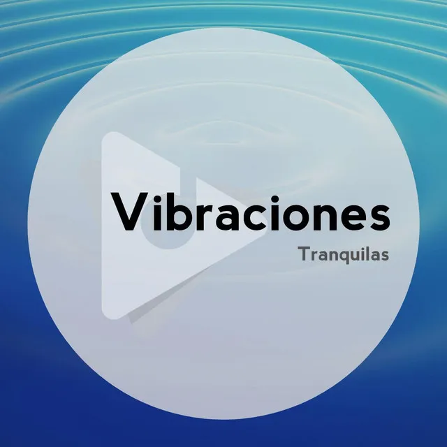 Vibraciones Tranquilas