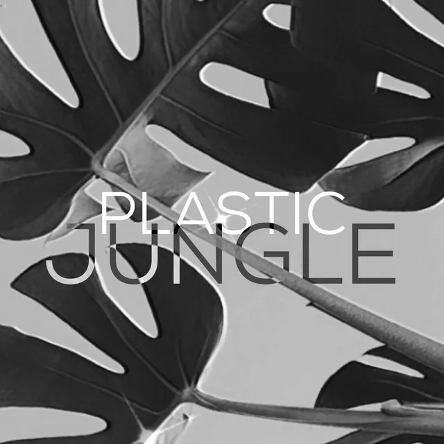 Plastic Jungle