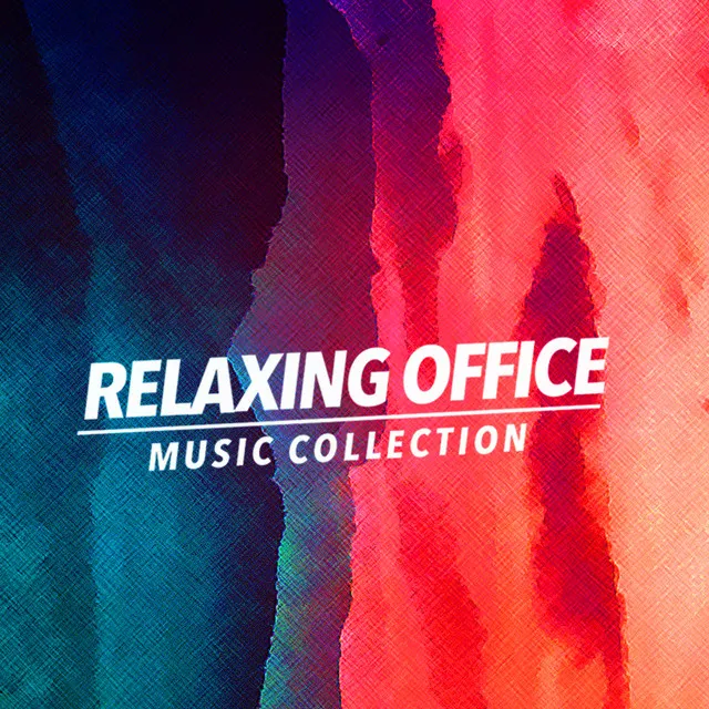 Relaxing Office Music Collection