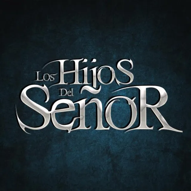 Los Hijos Del Señor