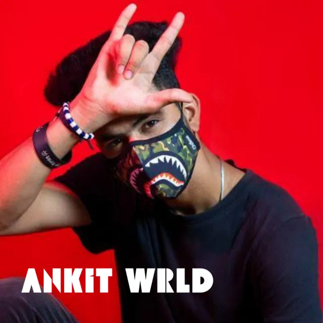 Ankit WRLD