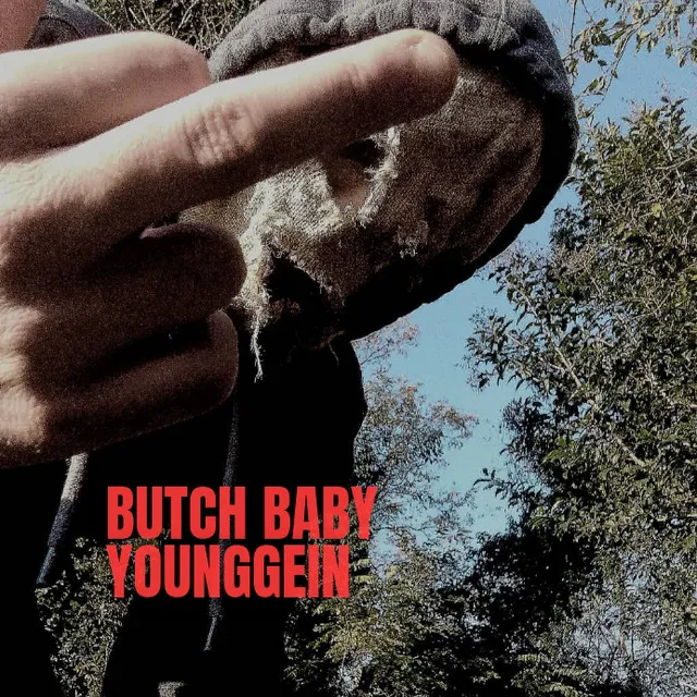 Butch Baby aka YoungGein