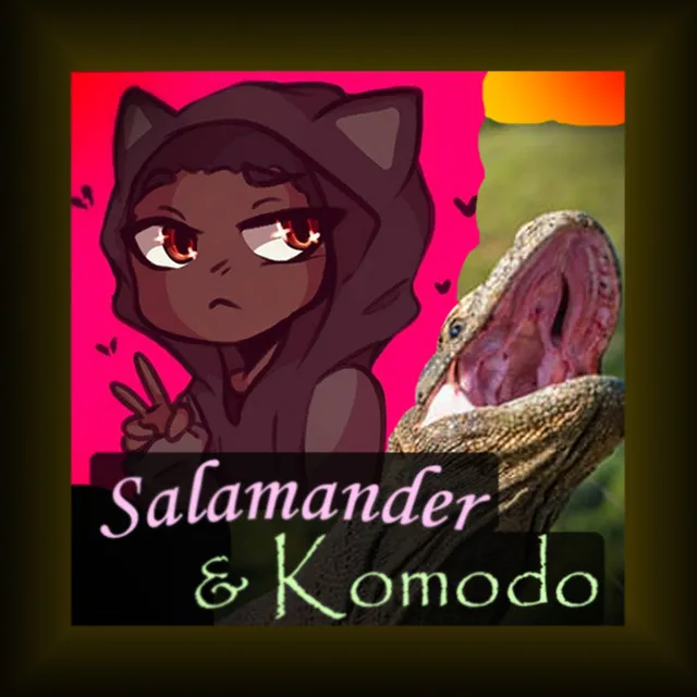 Salamander & Komodo