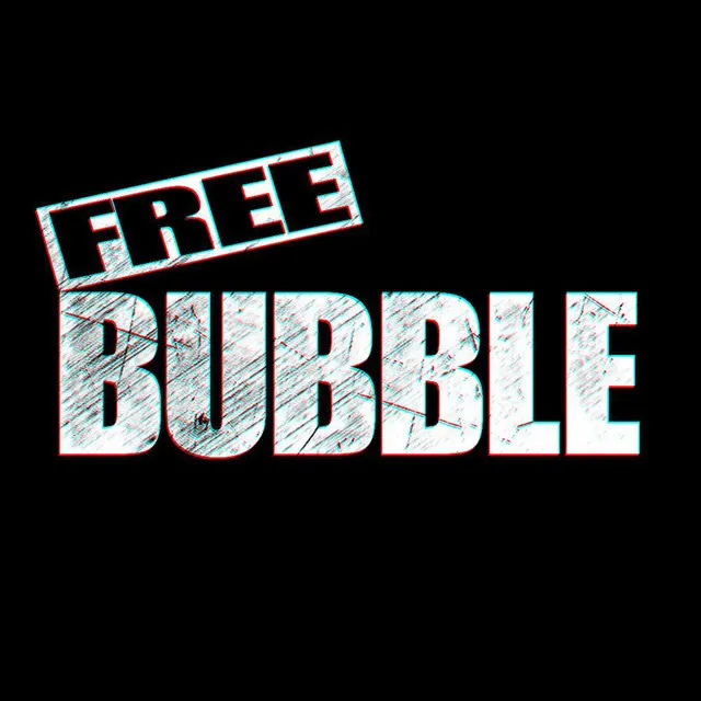 Free Bubble