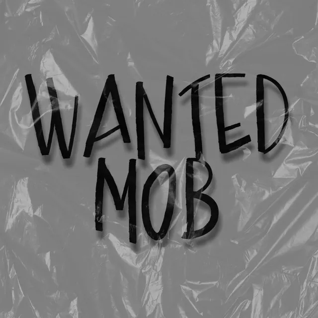 Wanted Mob