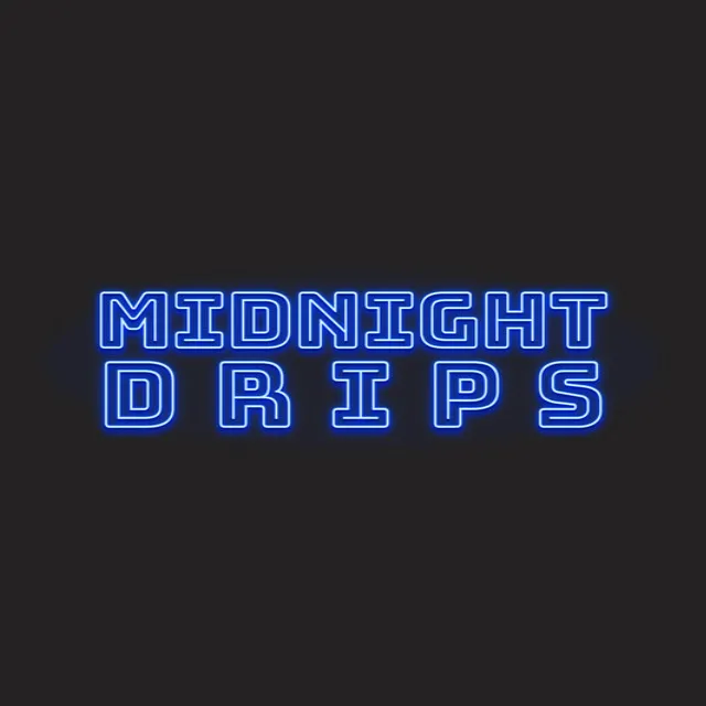 Midnight Drips