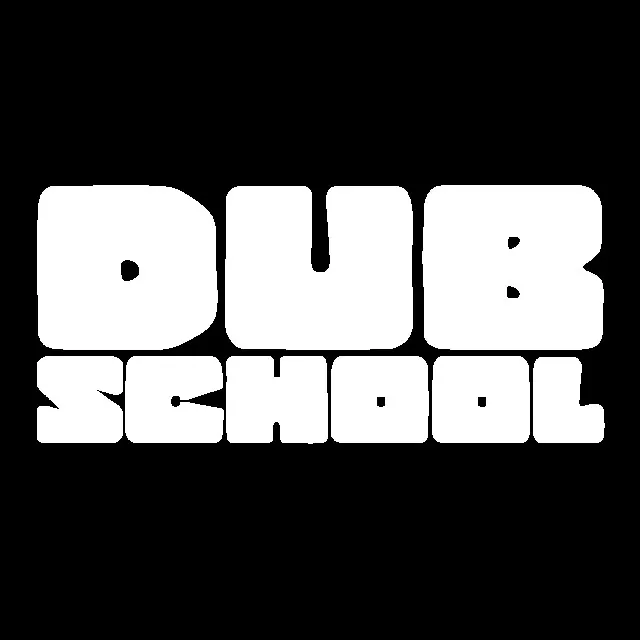 Dub School