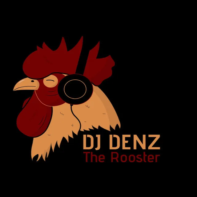 DJ DENZ The Rooster