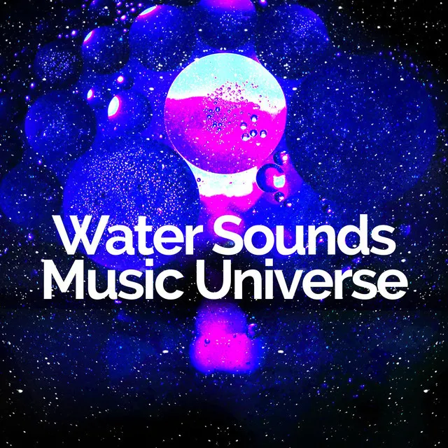 Water Sounds Music Universe