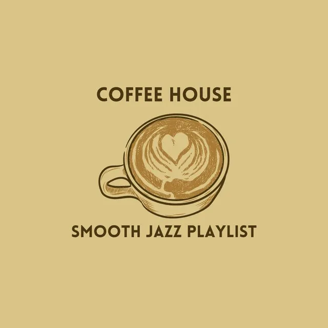 Coffee House Smooth Jazz Playlist