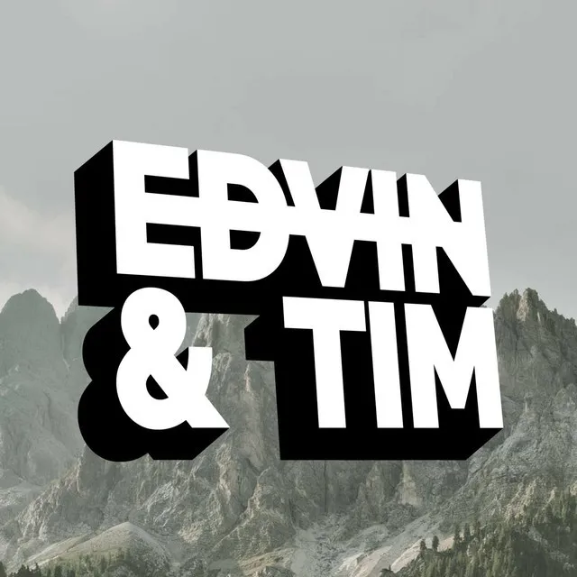 Edvin & Tim