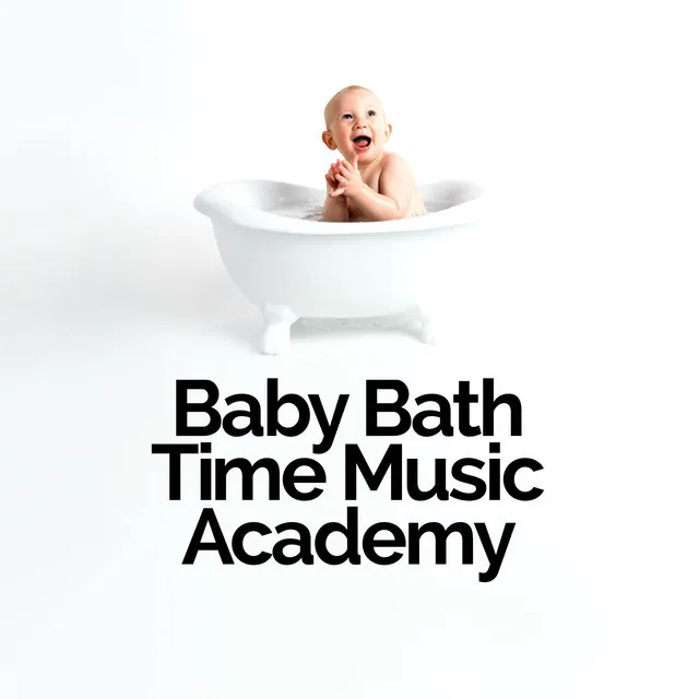 Baby Bath Time Music Academy