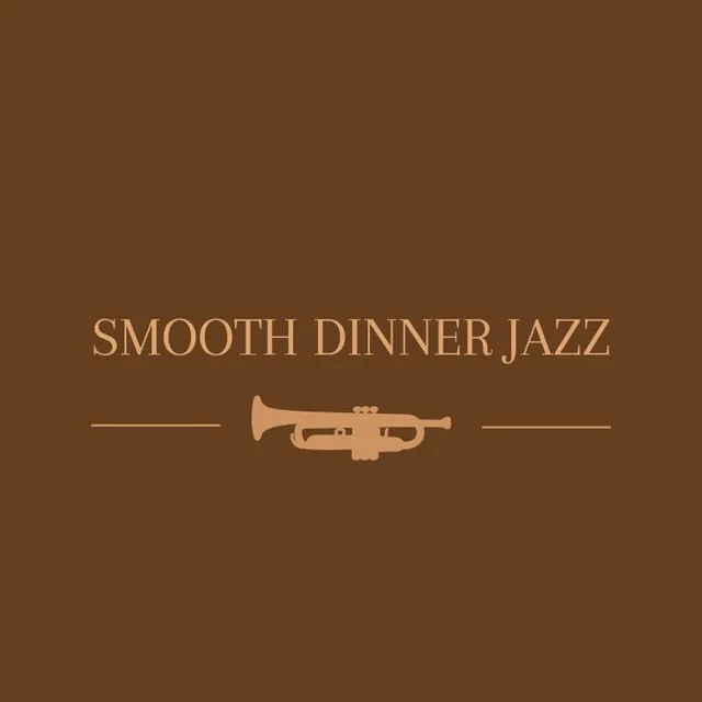 Smooth Dinner Jazz