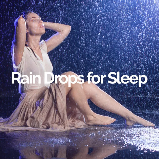 Rain Drops for Sleep