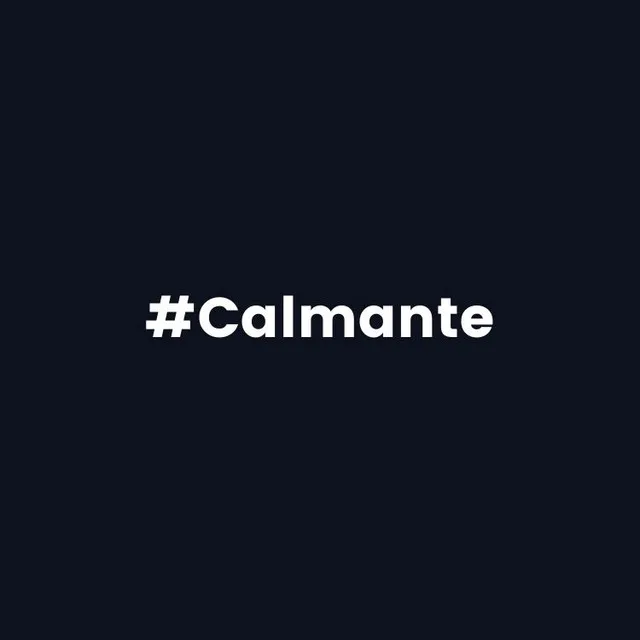 #Calmante