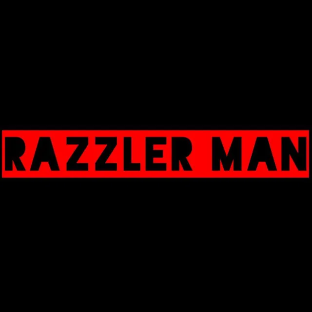 Razzler Man