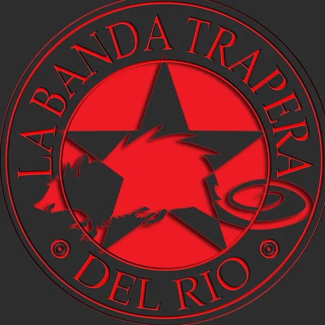 La Banda Trapera Del Rio