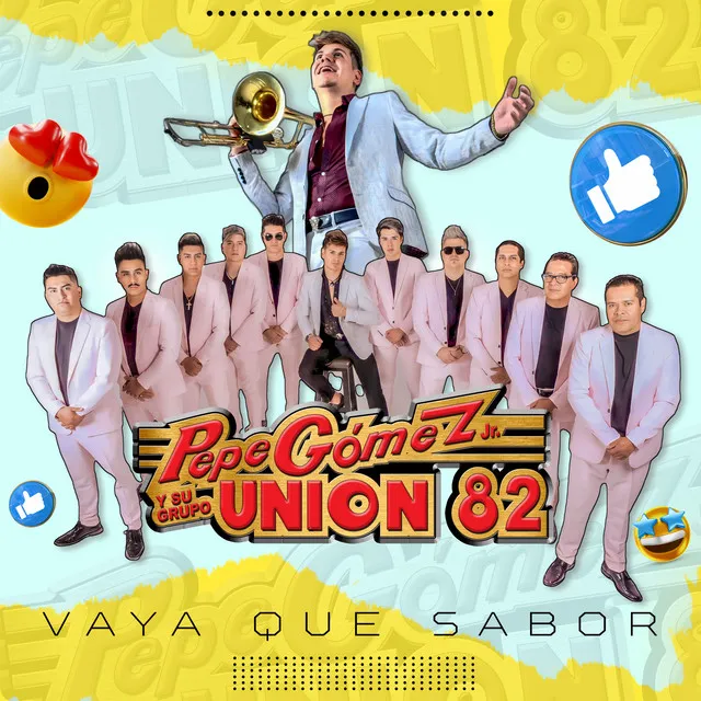 Pepe Gomez Jr. y su Grupo Union 82